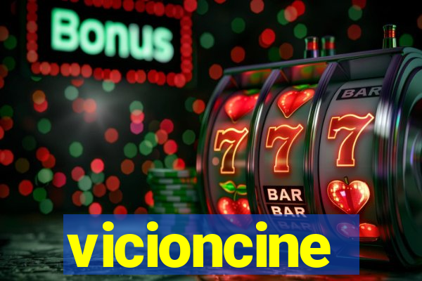 vicioncine