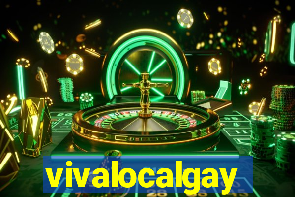 vivalocalgay