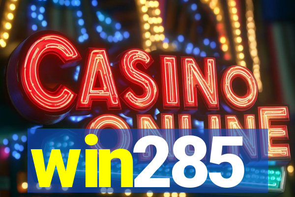 win285