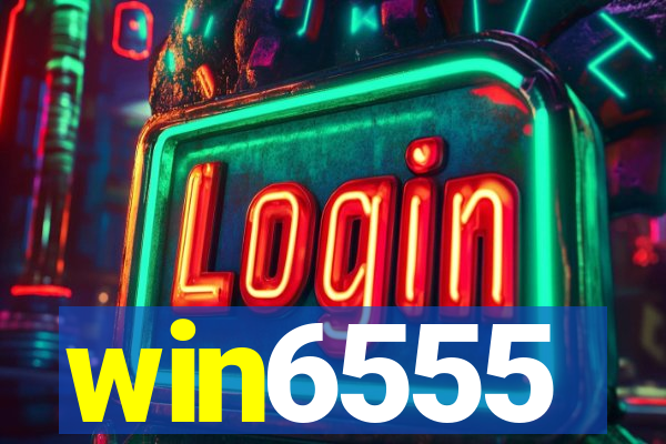 win6555