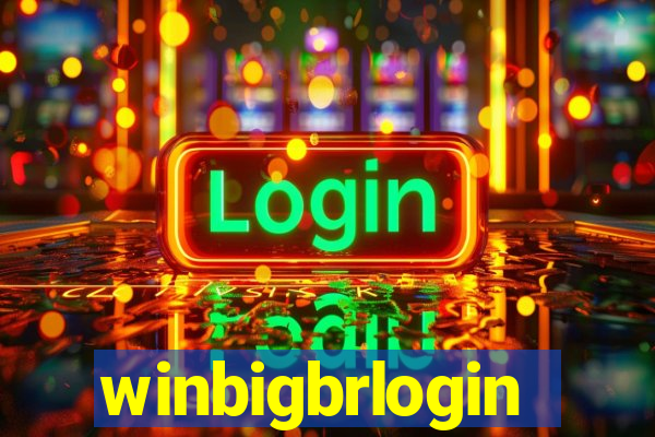 winbigbrlogin