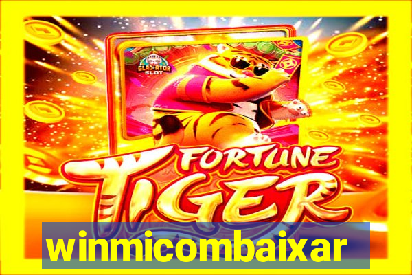 winmicombaixar