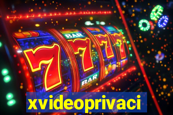 xvideoprivaci