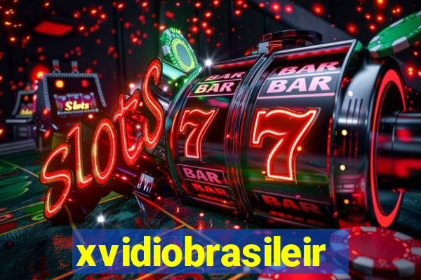 xvidiobrasileiro