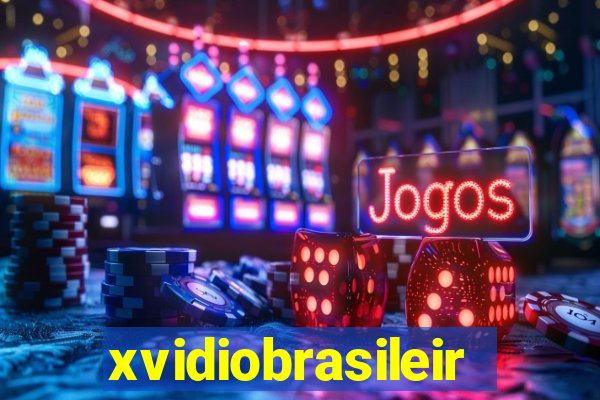 xvidiobrasileiro