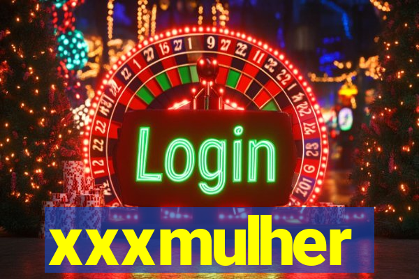 xxxmulher