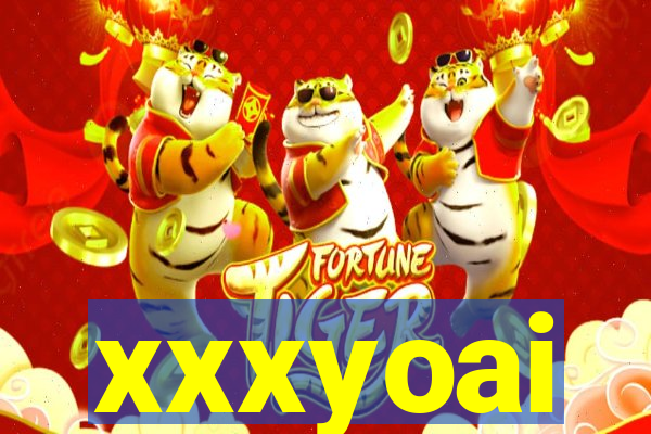 xxxyoai