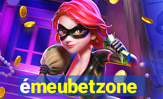 émeubetzone