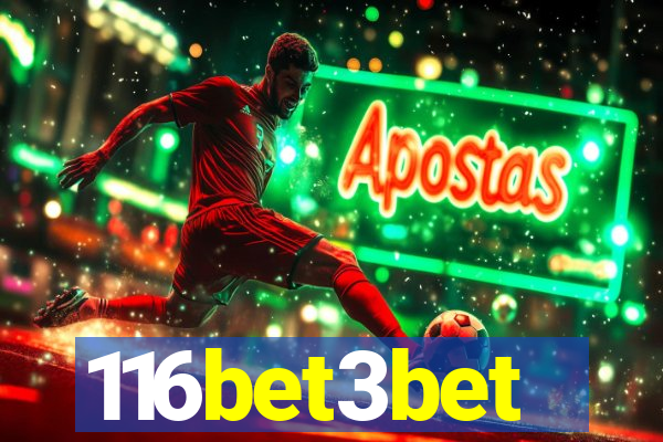 116bet3bet