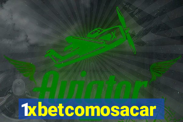 1xbetcomosacar