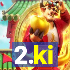2.ki