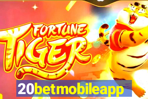 20betmobileapp