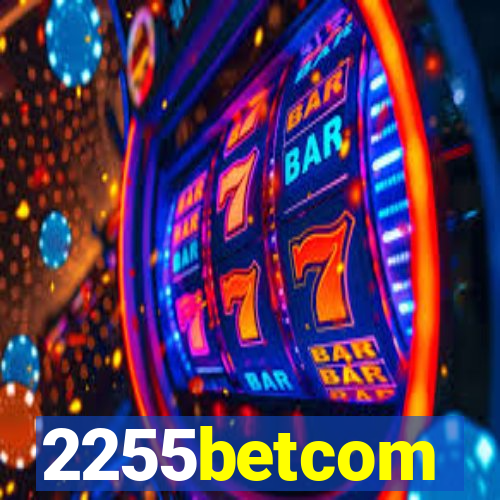 2255betcom