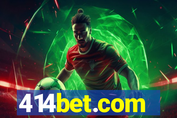 414bet.com