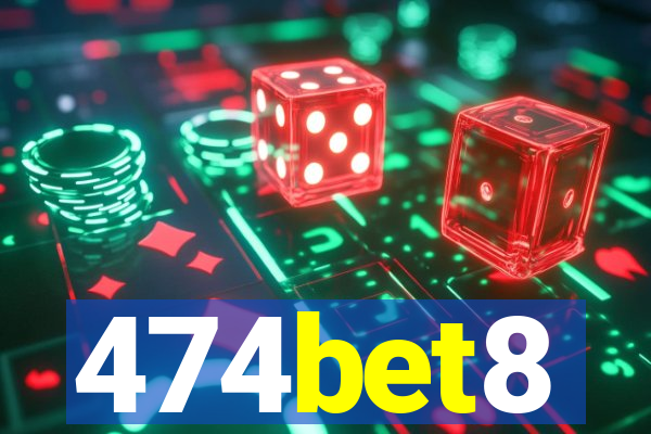 474bet8