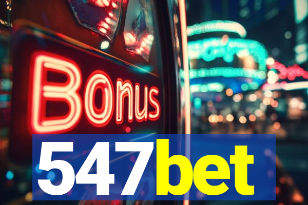 547bet