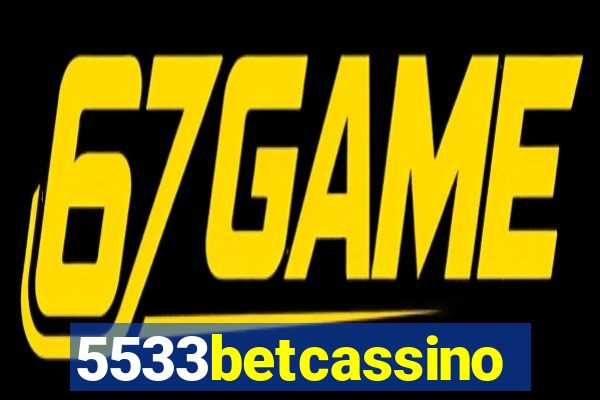 5533betcassino