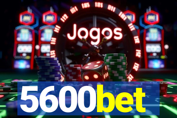 5600bet