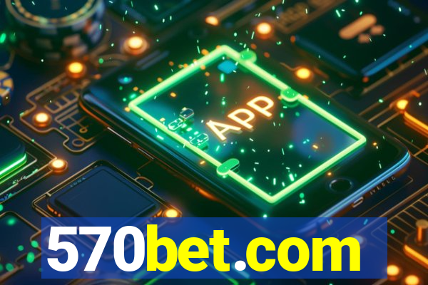 570bet.com