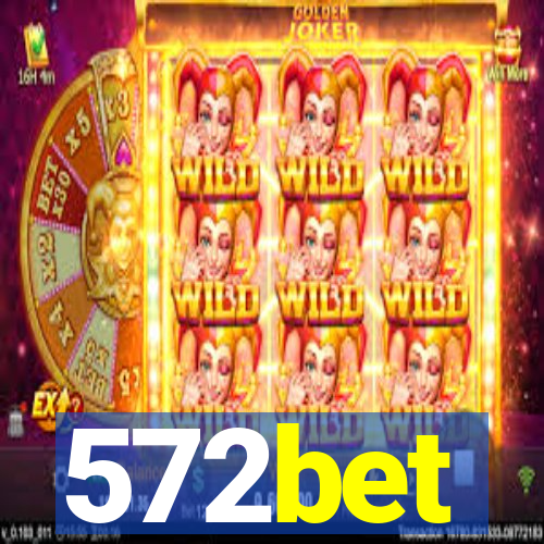 572bet