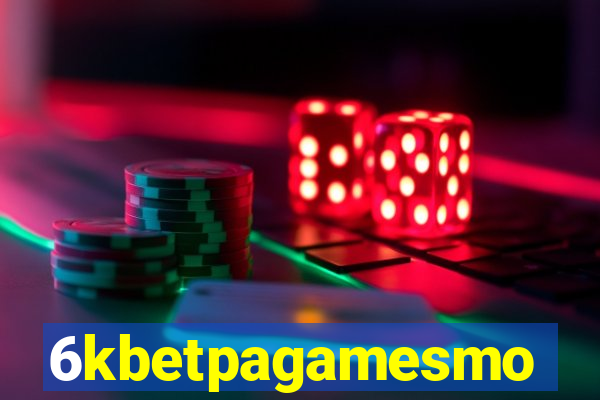 6kbetpagamesmo