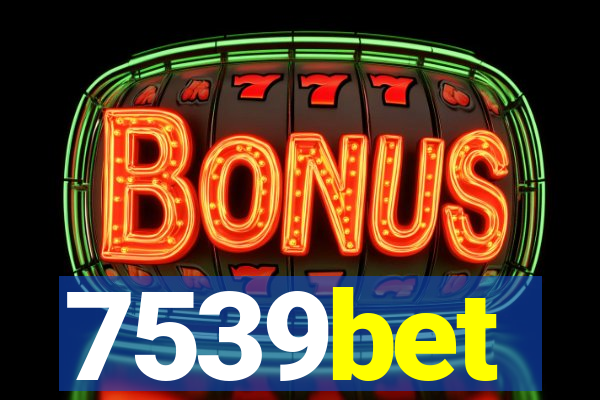 7539bet