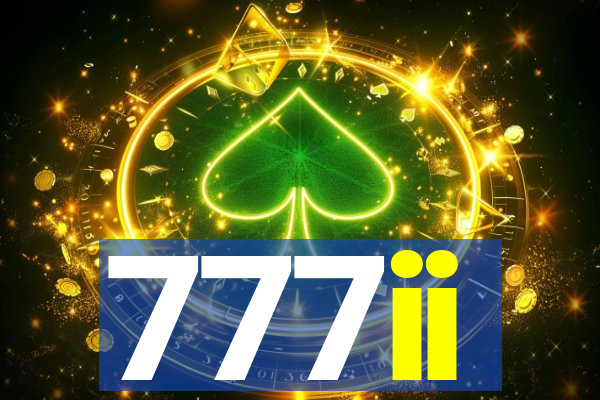 777ii