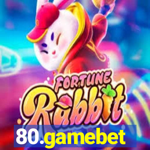 80.gamebet