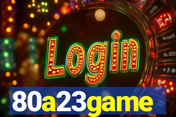 80a23game