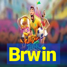 Brwin
