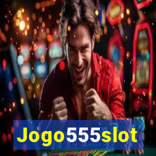Jogo555slot