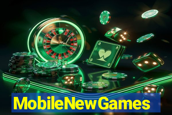 MobileNewGames
