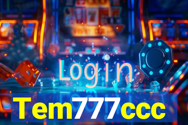 Tem777ccc