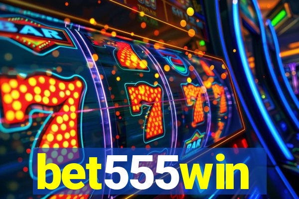 bet555win