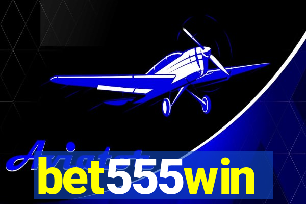 bet555win