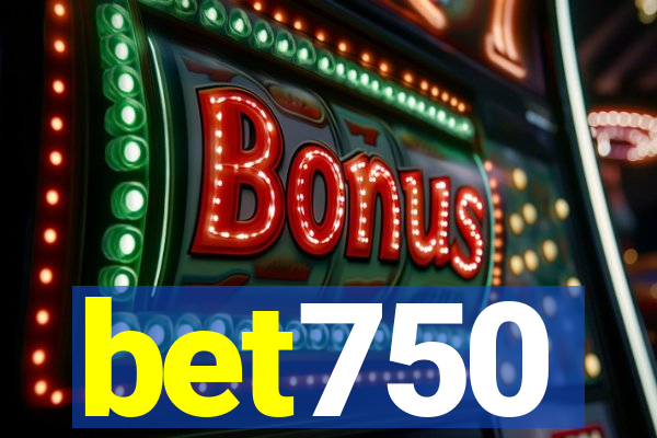 bet750