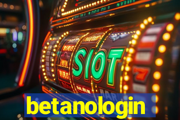 betanologin