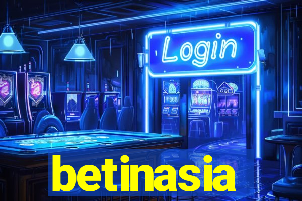 betinasia