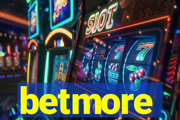 betmore