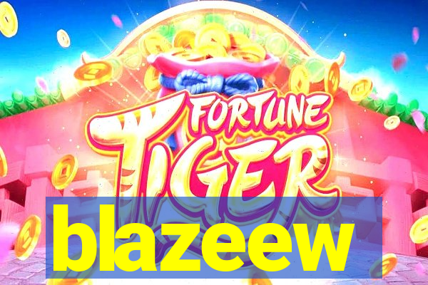 blazeew