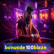 bonusde100blaze