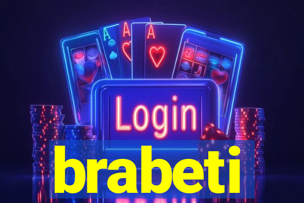 brabeti