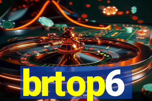 brtop6