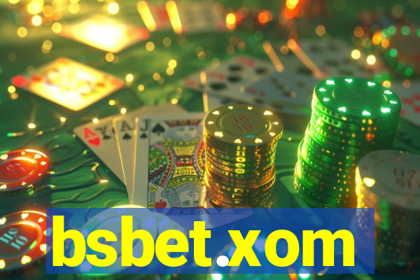 bsbet.xom