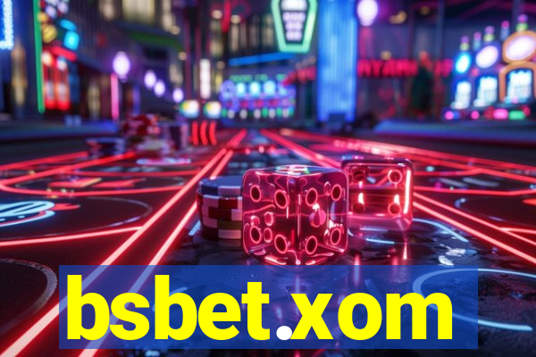 bsbet.xom
