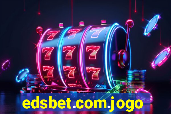 edsbet.com.jogos.app
