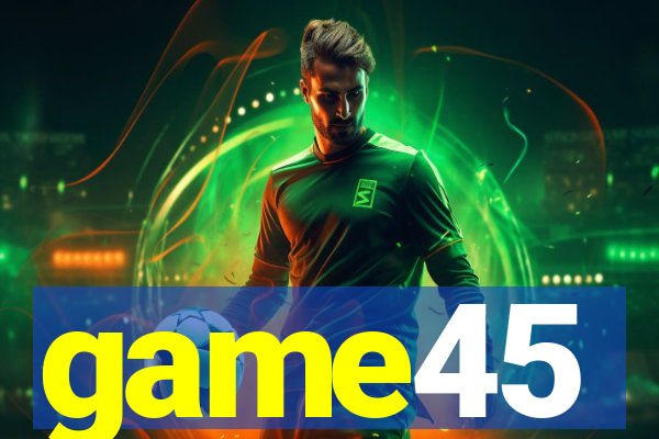 game45