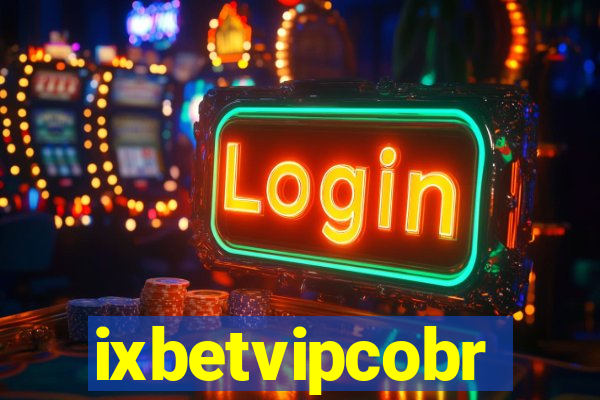 ixbetvipcobr
