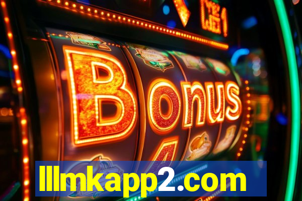 lllmkapp2.com