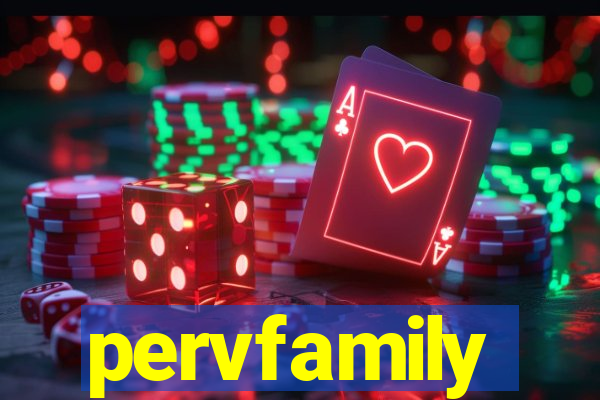 pervfamily